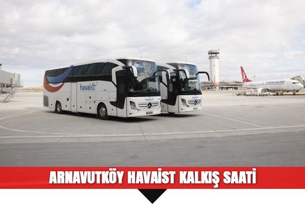 HAVAİST kalkış saati