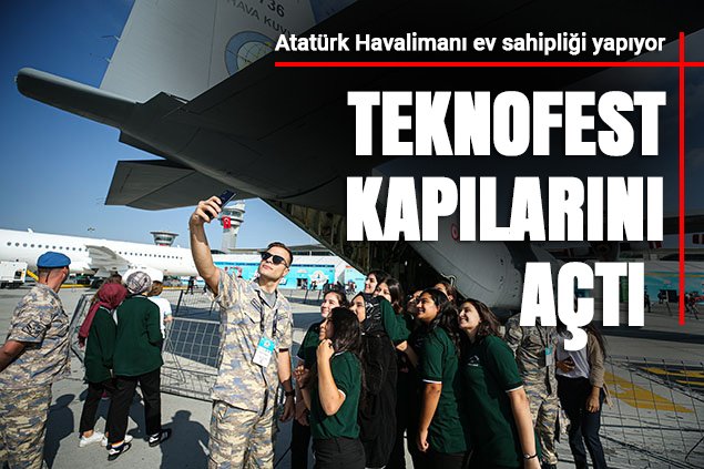 TEKNOFEST Atatürk Havalimanı'nda başladı