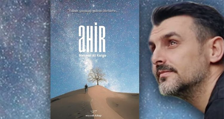 Mehmet Ali Karga'nın ’Ahir' romanı kitapçılarda!